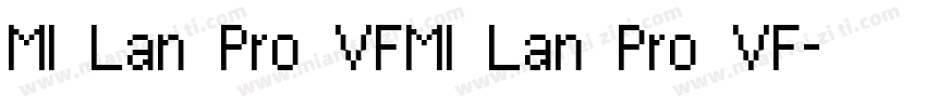 MI Lan Pro VFMI Lan Pro VF字体转换